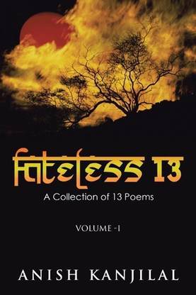Fateless 13  - A Collection of 13 Poems