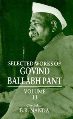 Selected Works of Govind Ballabh Pant: Volume 11