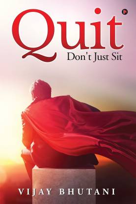 Quit  - Don't Just Sit