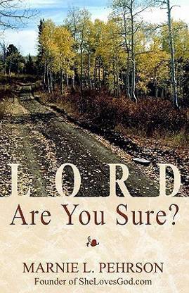 Lord, Are You Sure?