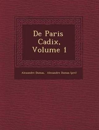 de Paris Cadix, Volume 1