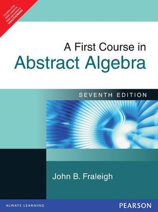 A First Course in Abstract Algebra