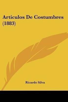 Articulos De Costumbres (1883)