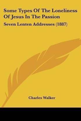Some Types Of The Loneliness Of Jesus In The Passion