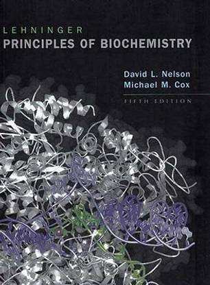 Lehninger Principles of Biochemistry