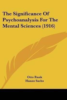 The Significance Of Psychoanalysis For The Mental Sciences (1916)