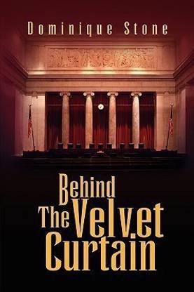 Behind the Velvet Curtain