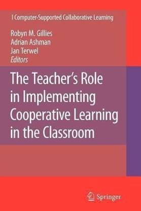 The Teacher's Role in Implementing Cooperative Learning in the Classroom