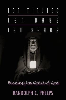 Ten Minutes, Ten Days, Ten Years