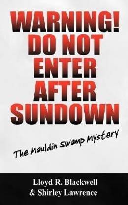 Warning! Do Not Enter After Sundown