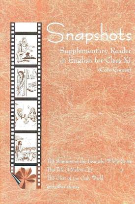 Snapshots English Supplementary Reader for Class - 11