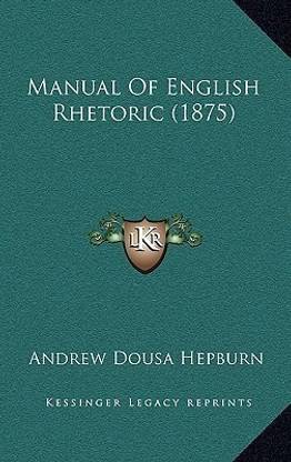 Manual Of English Rhetoric (1875)