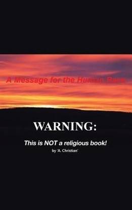 A Message for the Human Race