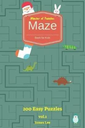 Master of Puzzles - Maze Book for Kids 200 Easy Puzzles Vol.1