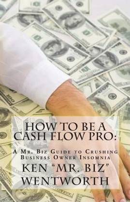 How to Be a Cash Flow Pro