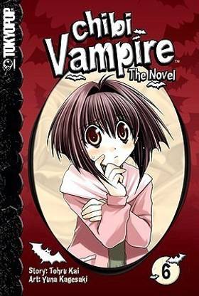 Chibi Vampire: The Novel: Volume 6