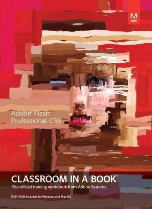 Adobe Flash Professional CS6 Classroom in a Book