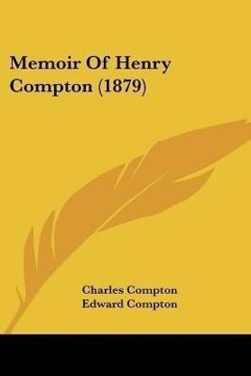 Memoir Of Henry Compton (1879)