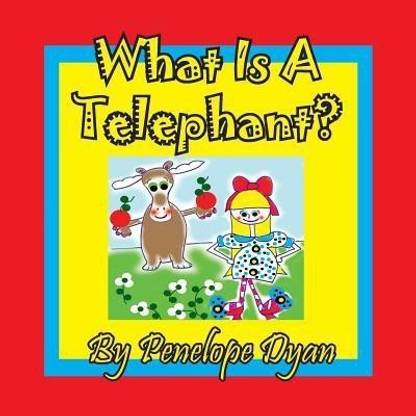 What Is A Telephant?