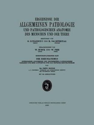 Ergebnisse der Allgemeinen Pathologie und Pathologischen Anatomie des Menschen und der Tiere