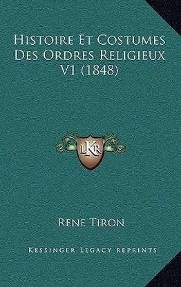 Histoire Et Costumes Des Ordres Religieux V1 (1848)