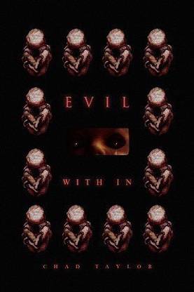 Evil with in