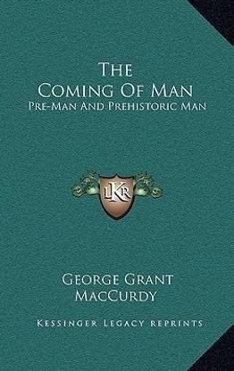 The Coming Of Man