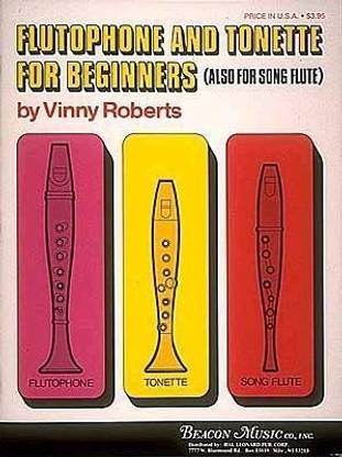 Flutophone and Tonette for Beginners (Also for Song Flute)