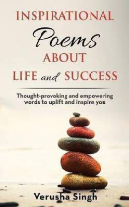 Inspirational Poems and Prose about Life and Success