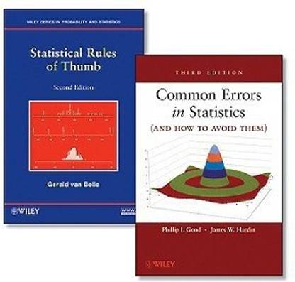 Common Errors in Statistics (and How to Avoid Them): AND Statistical Rules of Thumb, 2r.ed