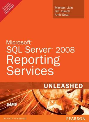 Microsoft SQL Server 2008 Reporting Services Unleashed
