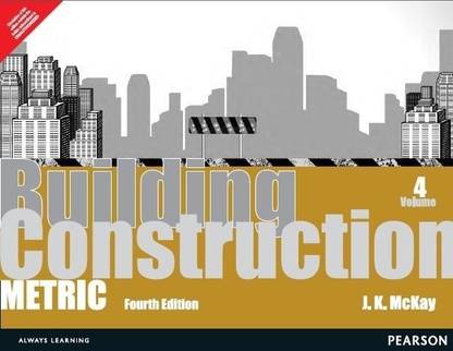 Building Construction: Volume 4