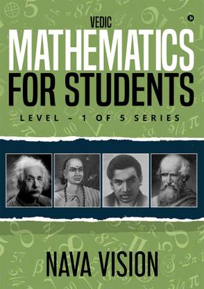 VEDIC MATHEMATICS For Students - LEVEL â 1 OF 5 SERIES