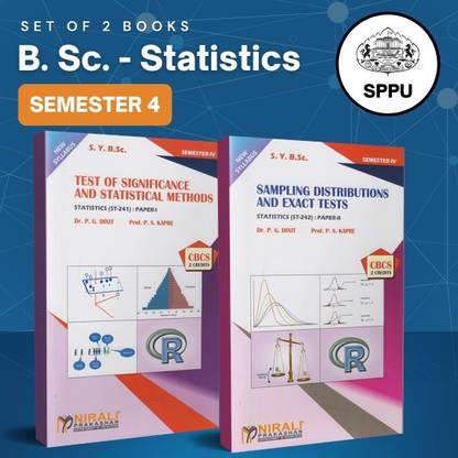 {Set of 2 Books} BSc Statistics - SY Semester 4 - As per SPPU's 2020 CBCS Pattern [TEST OF SIGNIFICANCE AND STATISTICAL METHODS (ST-241) (Paper 1) , SAMPLING DISTRIBUTIONS AND EXACT TESTS (ST-242) (Paper 2)]