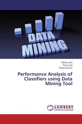 Performance Analysis of Classifiers using Data Mining Tool