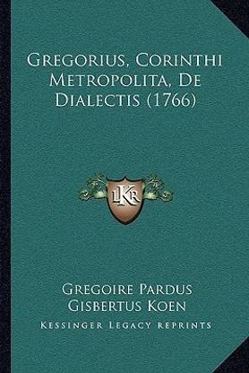 Gregorius, Corinthi Metropolita, de Dialectis (1766)