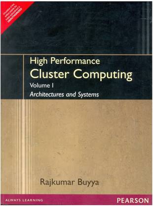 High Performance Cluster Computing: Vol. 1