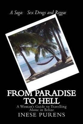 From Paradise to Hell