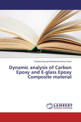 Dynamic analysis of Carbon Epoxy and E-glass Epoxy Composite material
