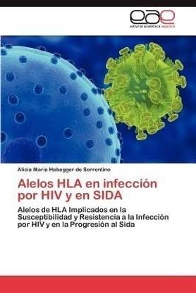 Alelos HLA En Infeccion Por HIV y En Sida
