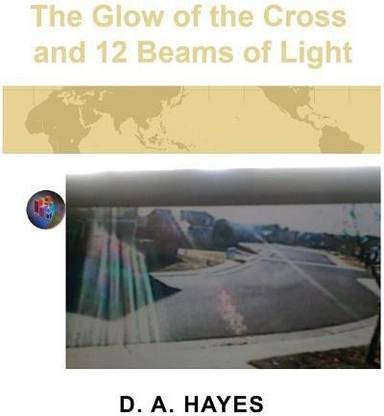 The Glow of the Cross and 12 Beams of Light