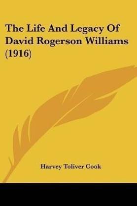 The Life And Legacy Of David Rogerson Williams (1916)