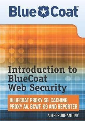 Introduction to BlueCoat Web Security