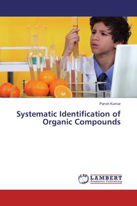 Systematic Identification of Organic Compounds