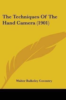 The Techniques Of The Hand Camera (1901)