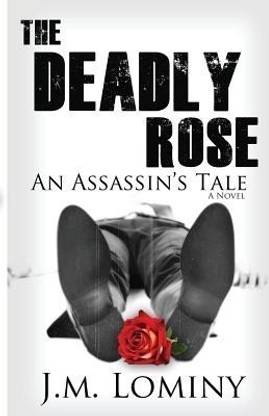 The Deadly Rose, an Assassin's Tale