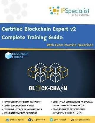 Certified Blockchain Expert v2 Complete Training Guide With Exam Practice Questions