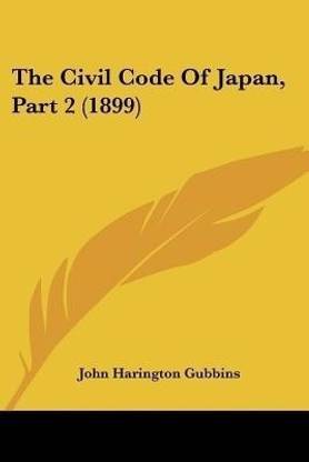 The Civil Code Of Japan, Part 2 (1899)
