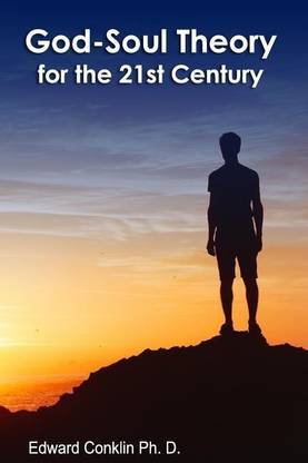 God-Soul Theory For The 21st Century