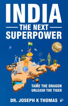 INDIA : THE NEXT SUPERPOWER